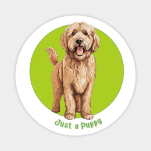 Just a Puppy - Goldendoodle Magnet